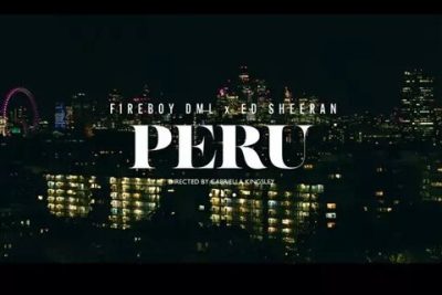 [Video] Fireboy DML Ft. Ed Sheeran – Peru (Remix)